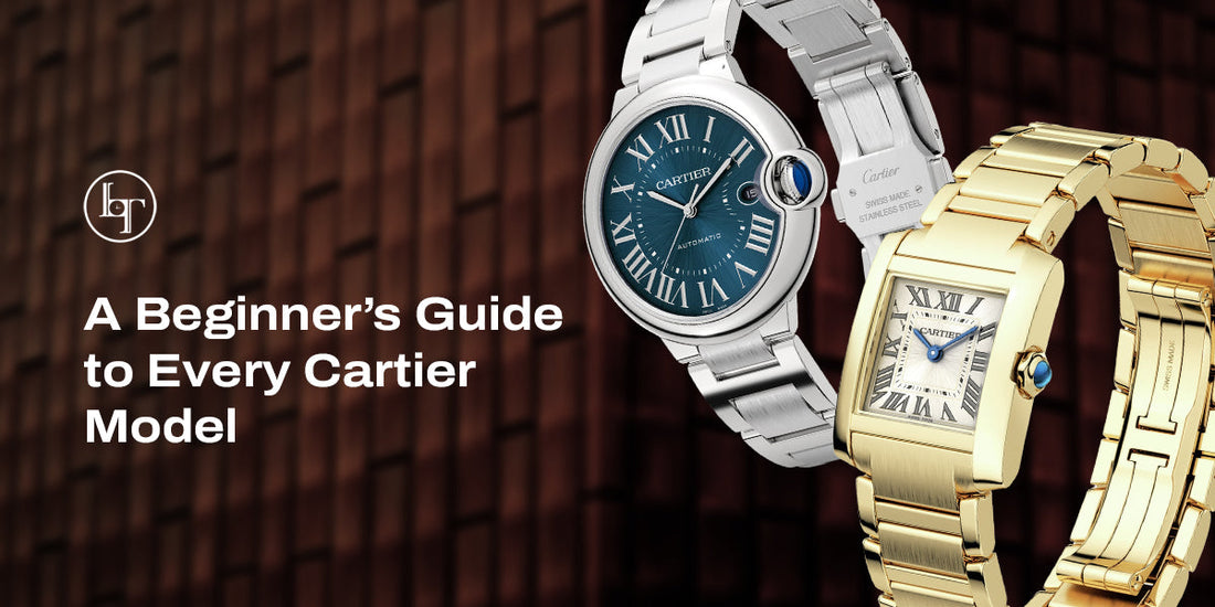A Beginner’s Guide to Every Cartier Model