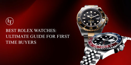 Best Rolex Watches: Ultimate Guide For First Time Buyers