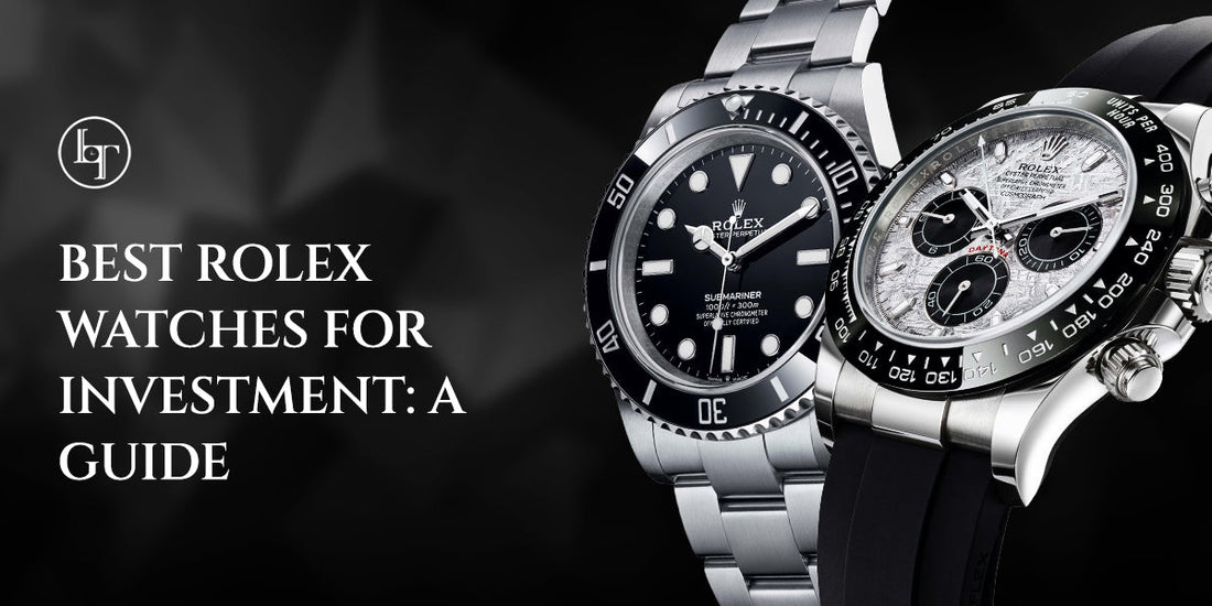 Best Rolex Watches for Investment: A Guide