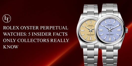 Rolex Oyster Perpetual Watches: 5 Insider Facts Only Collectors Really Know