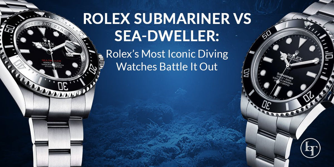 Rolex Submariner vs Sea-Dweller:  Rolex’s Most Iconic Diving Watches Battle It Out - Luxury Time NYC