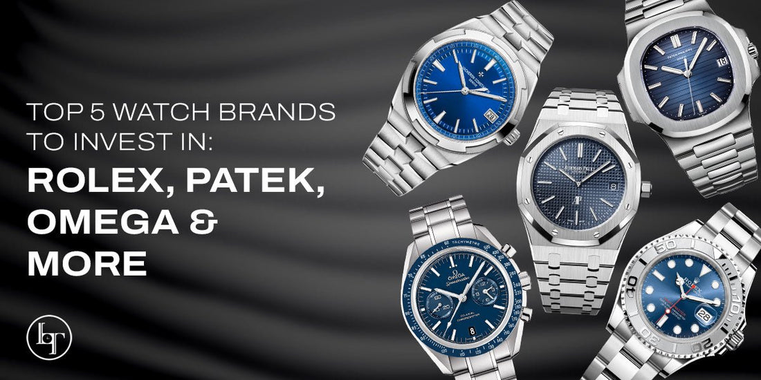 Top 5 Watch Brands to Invest In: Rolex, Patek, Omega & More - Luxury Time NYC